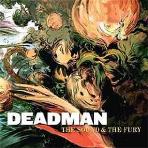 Deadman  - The Sound & The Fury mp3 album