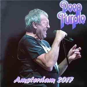 Deep Purple - Amsterdam 2017 mp3 album