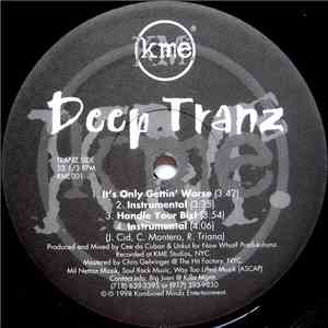 Deep Tranz / Street Relics - It's Only Gettin' Worse mp3 album