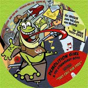 Demolition Girl & The Strawberry Boys - They Call Him Frog mp3 album