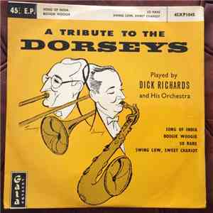 Dick Richards & His Orchestra - Tribute To The Dorseys mp3 album