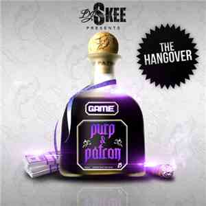 DJ Skee  Presents Game - Purp & Patron: The Hangover mp3 album