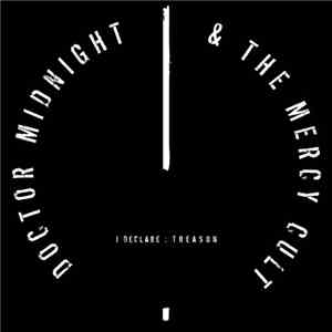 Doctor Midnight & The Mercy Cult - I Declare : Treason mp3 album