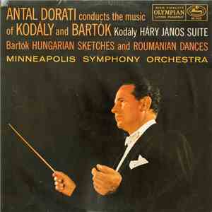Dorati Conducts The Music Of Kodaly And Bartok - Háry János Suite / Hungarian Sketches / Roumanian Dances mp3 album