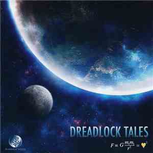 Dreadlock Tales - Gravity Equals Love mp3 album