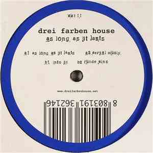 Drei Farben House - As Long As It Lasts mp3 album
