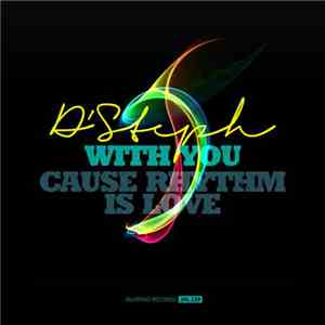 D'Steph - With You / Cause Rhythm Is Love mp3 album