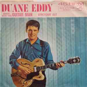 Duane Eddy - (Dance With The) Guitar Man / Stretchin' Out mp3 album