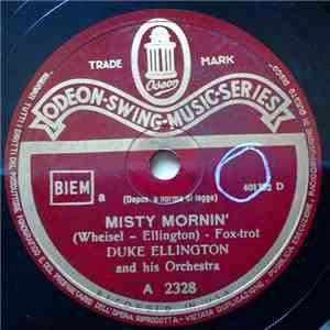 Duke Ellington And His Orchestra - Misty Mornin' / The Blues With A Feelin' mp3 album