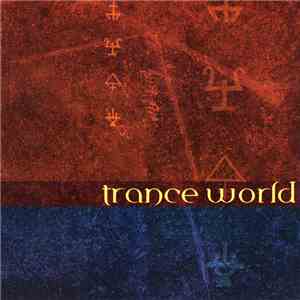 Earth Trybe - Trance World mp3 album