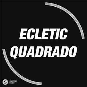 Eclectic - Quadrado mp3 album