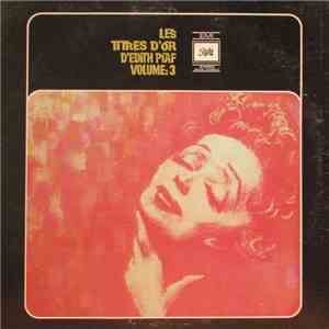 Edith Piaf - Les Titres D'Or D'Edith Piaf Volume : 3 mp3 album