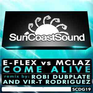 E-Flex  Vs McLaz - Come Alive mp3 album