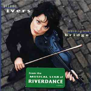 Eileen Ivers - Crossing The Bridge mp3 album