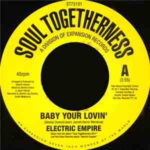 Electric Empire - Baby Your Lovin' / I Just Wanna Give It mp3 album