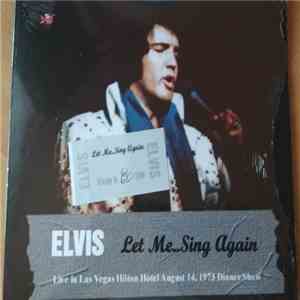 Elvis - Let Me...Sing Again mp3 album