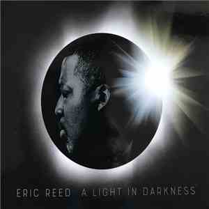 Eric Reed - A Light In Darkness mp3 album