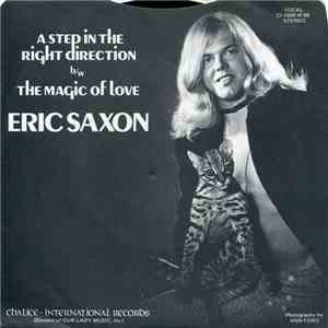 Eric Saxon - A Step In The Right Direction / The Magic Of Love mp3 album