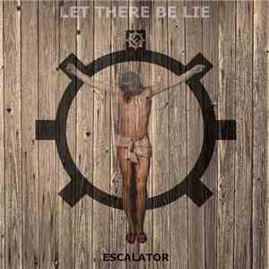 Escalator - Let There Be Lie mp3 album