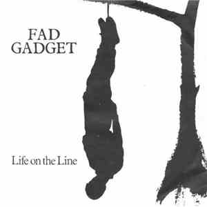 Fad Gadget - Life On The Line mp3 album