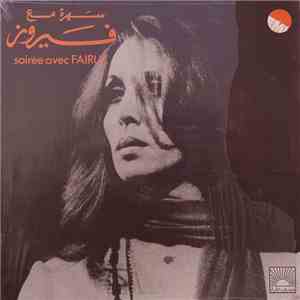 فيروز = Fairuz - سهرة مع فيروز = Soirée Avec Fairuz mp3 album