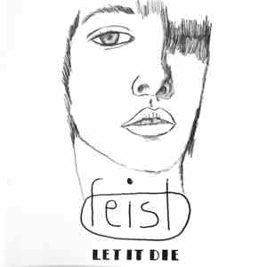 Feist - Let It Die mp3 album