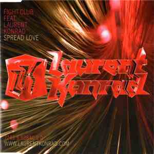 Fight Club Feat. Laurent Konrad - Spread Love mp3 album