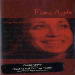 Fiona Apple - When The Pawn Hits The Conflicts He Thinks Like A King What He Knows Throws The Blows When He Goes To The Fight And He'll Win The Whole Thing 'Fore He Enters The Ring There's No Body To Batter When Your Mind Is Your Might So When You Go Solo mp3 album