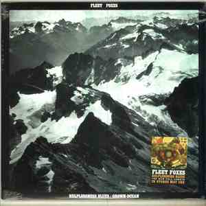 Fleet Foxes - Helplessness Blues / Grown Ocean mp3 album