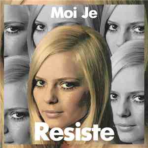 France Gall - Résiste (Moi Je Remix) mp3 album