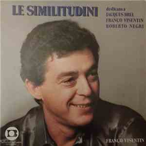 Franco Visentin, Roberto Negri - Le Similitudini mp3 album