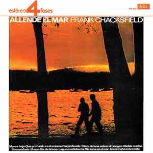 Frank Chacksfield Y Su Orquesta - Allende El Mar mp3 album