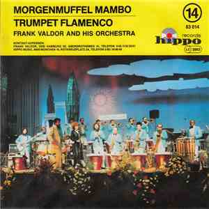Frank Valdor And His Orchestra - Morgenmuffel Mambo mp3 album