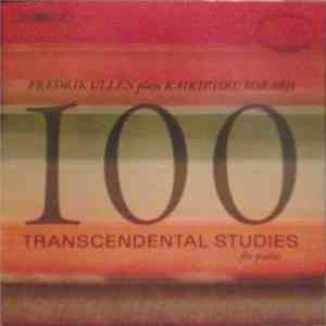 Fredrik Ullén Plays Kaikhosru Sorabji - 100 Transcendental Studies For Piano 1-25 mp3 album