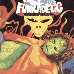 Funkadelic - Let's Take It To The Stage mp3 album