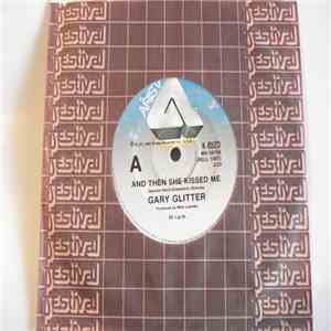 Gary Glitter - And Then She Kissed Me mp3 album