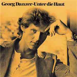 Georg Danzer - Unter Die Haut mp3 album