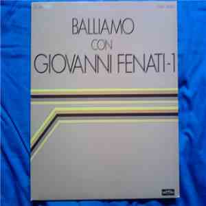Giovanni Fenati E La Sua Orchestra - Balliamo Con Giovanni Fenati-1 mp3 album