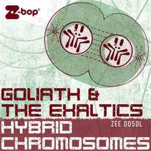 Goliath & The Exaltics - Hybrid Chromosomes mp3 album
