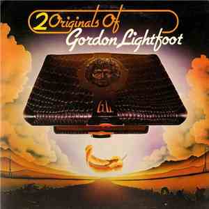 Gordon Lightfoot - 2 Originals Of Gordon Lightfoot mp3 album