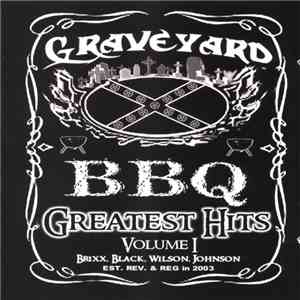 Graveyard BBQ - Greatest Hits Volume 1 mp3 album