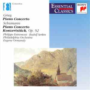 Grieg, Schumann, Philippe Entremont, Rudolf Serkin, Philadelphia Orchestra, Eugene Ormandy - Piano Concerto / Piano Concerto / Konzertstück, Op. 92 mp3 album