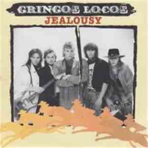 Gringos Locos - Jealousy mp3 album