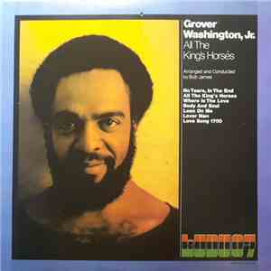Grover Washington, Jr. - All The King's Horses mp3 album