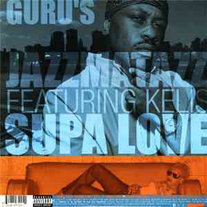 Guru's Jazzmatazz - Supa Love / Certified mp3 album