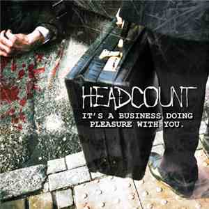 Headcount - It's A Business Doing Pleasure With You mp3 album