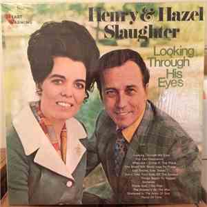 Henry & Hazel Slaughter  - Looking Through His Eyes mp3 album