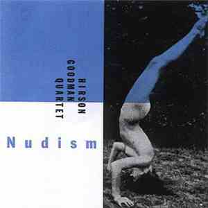 Hirson Goodman Quartet - Nudism mp3 album