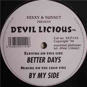 Hixxy & Sunset Present Devil Licious™ - Better Days / By My Side mp3 album