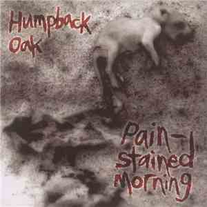 Humpback Oak - Pain-Stained Morning mp3 album
